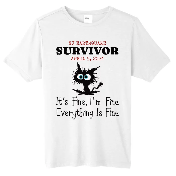 New Jersey Nj Earthquake Survivor IM Fine Everythings Fine ChromaSoft Performance T-Shirt