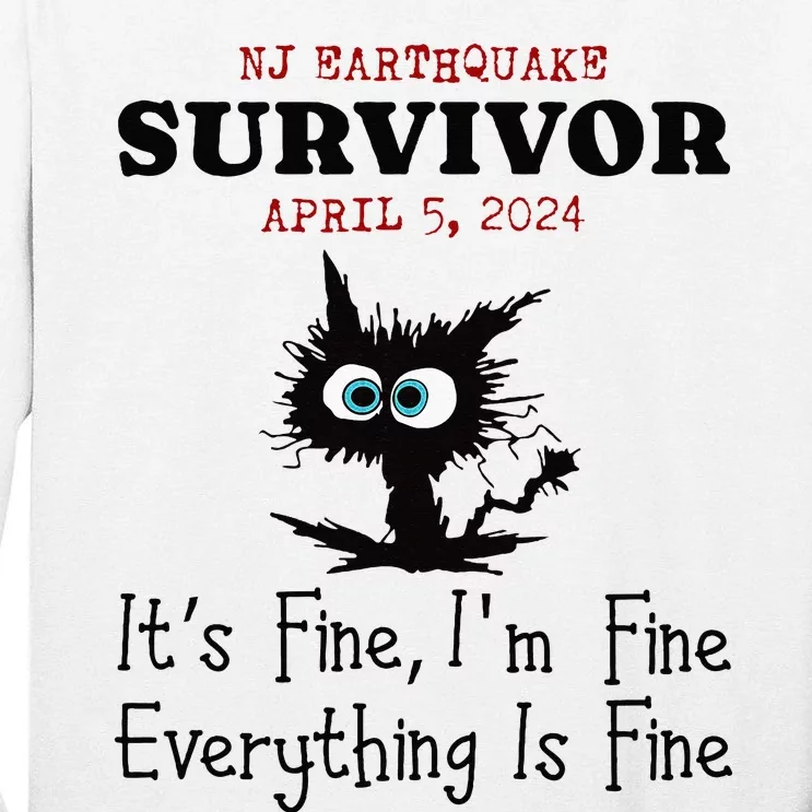 New Jersey Nj Earthquake Survivor IM Fine Everythings Fine Tall Long Sleeve T-Shirt