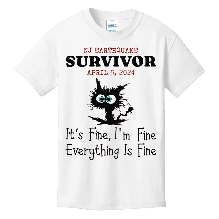 New Jersey Nj Earthquake Survivor IM Fine Everythings Fine Kids T-Shirt