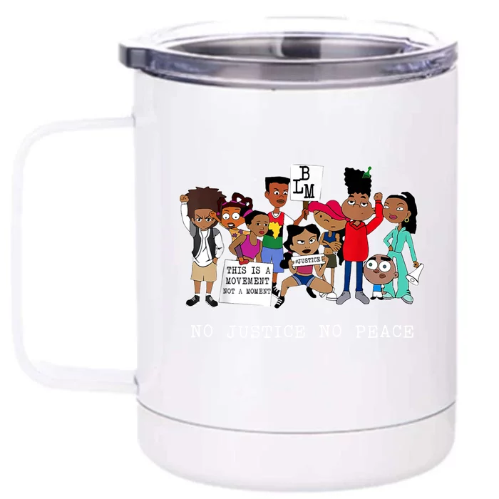 No Justice No Peace Black Lives Matter Gift Front & Back 12oz Stainless Steel Tumbler Cup