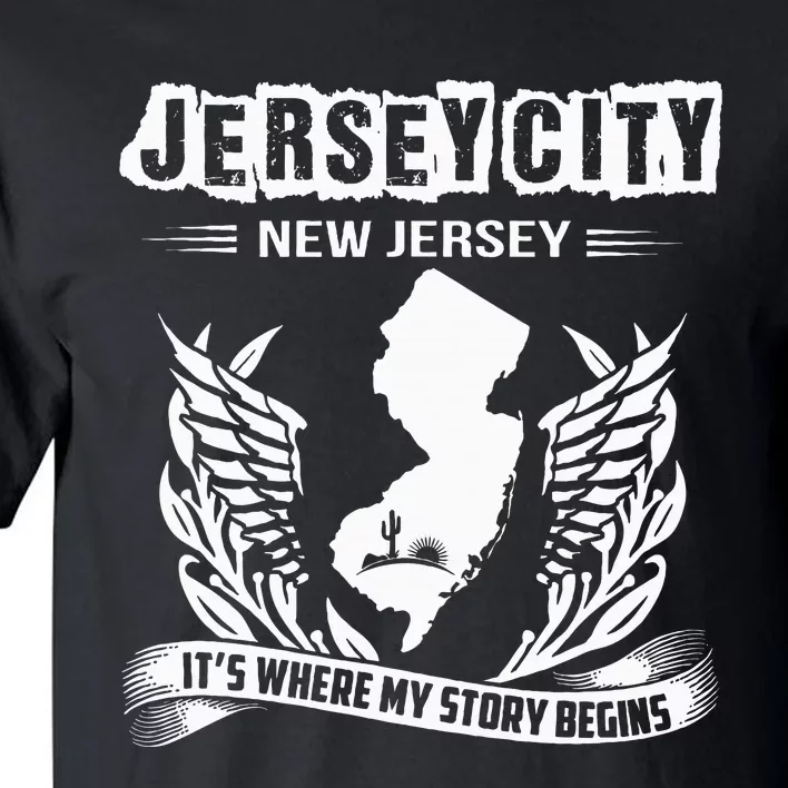 New Jersey Nj State Classic City Where My Story Begins Tall T-Shirt