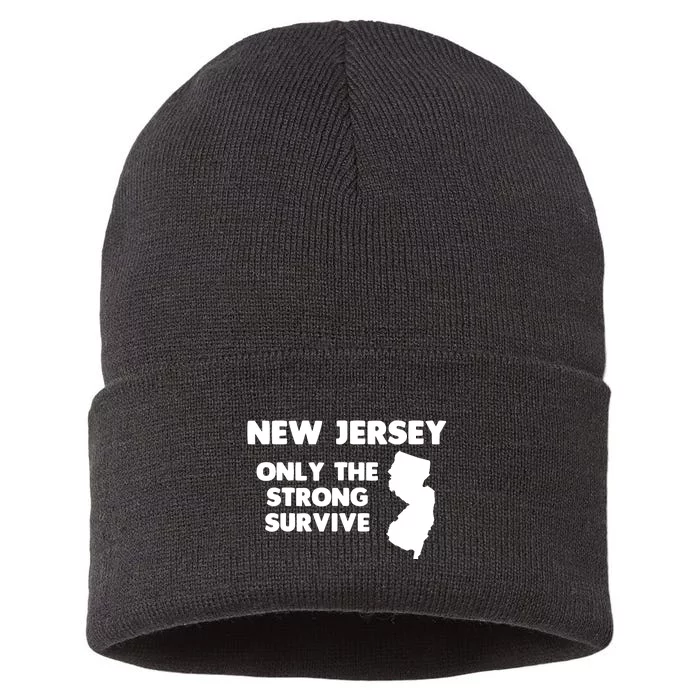 New Jersey Only The Strong Survive Funny New Jersey Sustainable Knit Beanie