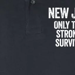 New Jersey Only The Strong Survive Funny Softstyle Adult Sport Polo