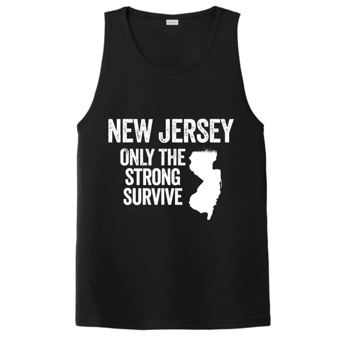 New Jersey Only The Strong Survive Funny Performance Tank