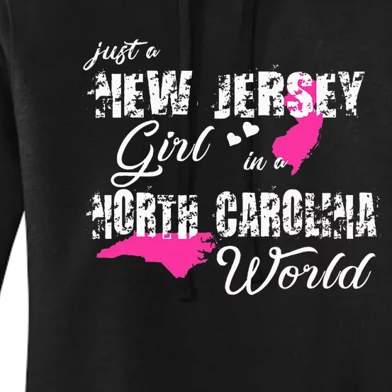 New Jersey S Just A New Jersey Girl In A North Carolina Women's Pullover Hoodie