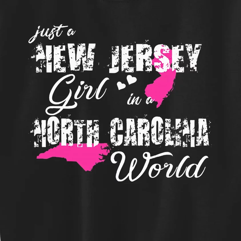 New Jersey S Just A New Jersey Girl In A North Carolina Kids Sweatshirt