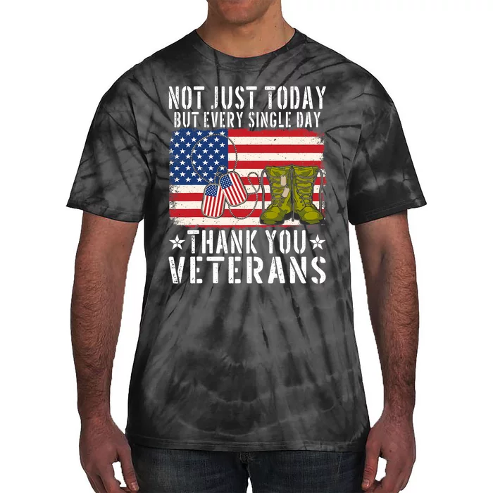 Not Just Today But Every Single Day Thank You Veterans Tie-Dye T-Shirt