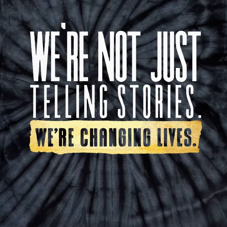 Not Just Telling Stories Were Changing Lives Dhar Mann Fam Tie-Dye T-Shirt