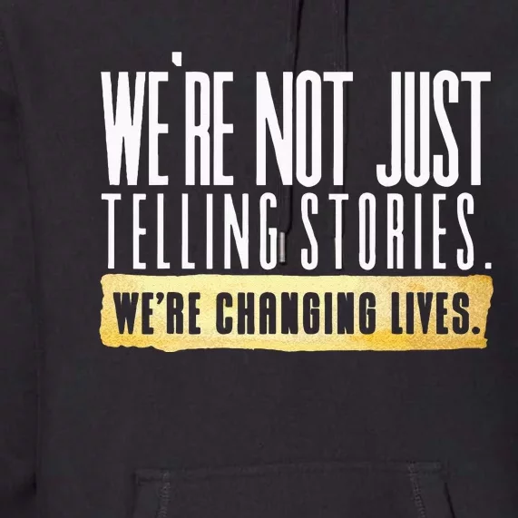 Not Just Telling Stories Were Changing Lives Dhar Mann Fam Premium Hoodie