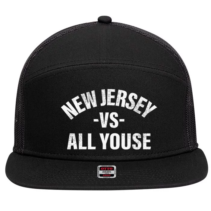 New Jersey Vs All Youse Funny Jersey Slang 7 Panel Mesh Trucker Snapback Hat