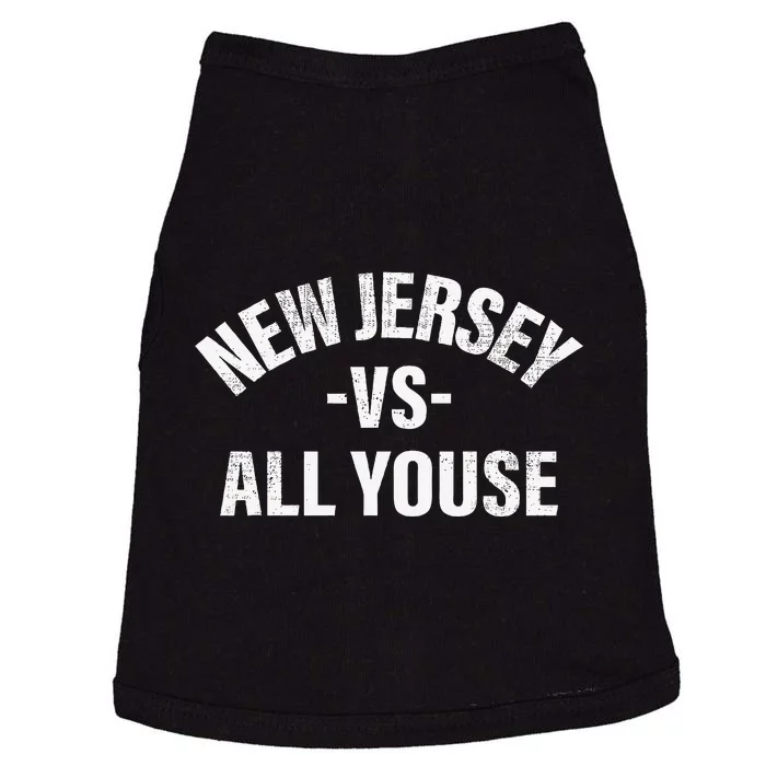 New Jersey Vs All Youse Funny Jersey Slang Doggie Tank