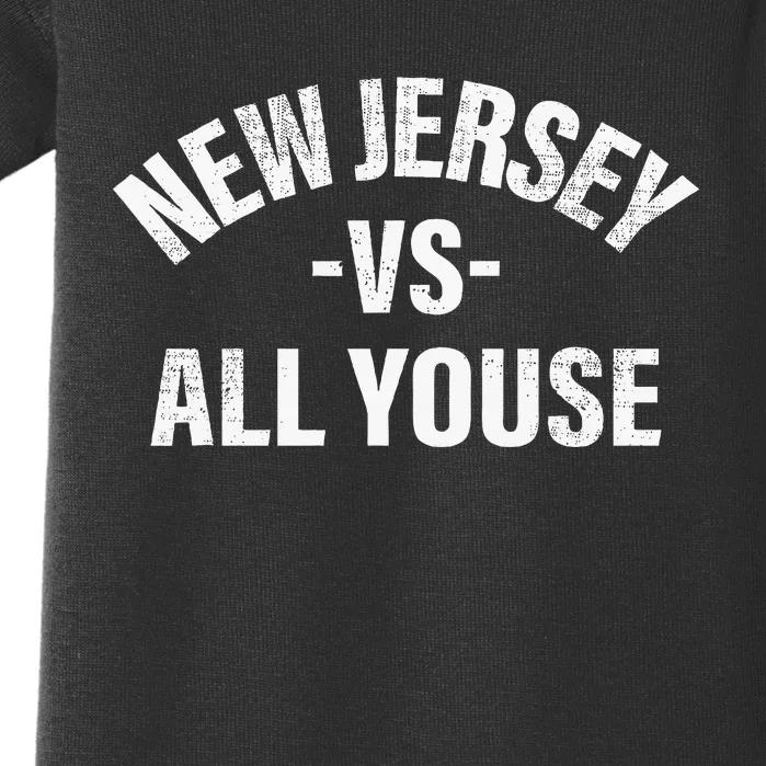 New Jersey Vs All Youse Funny Jersey Slang Baby Bodysuit