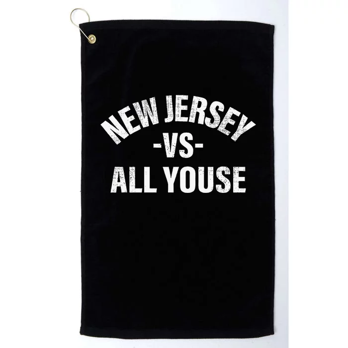 New Jersey Vs All Youse Funny Jersey Slang Platinum Collection Golf Towel