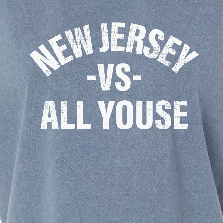 New Jersey Vs All Youse Funny Jersey Slang Garment-Dyed Women's Muscle Tee