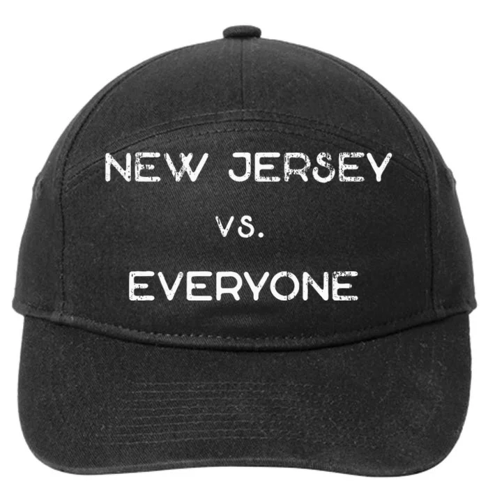 New Jersey Vs. Everyone Nj Funny Sarcastic Garden State 7-Panel Snapback Hat