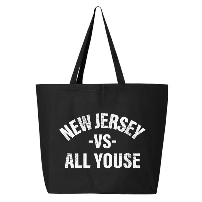 New Jersey Vs All Youse Funny Jersey Slang 25L Jumbo Tote