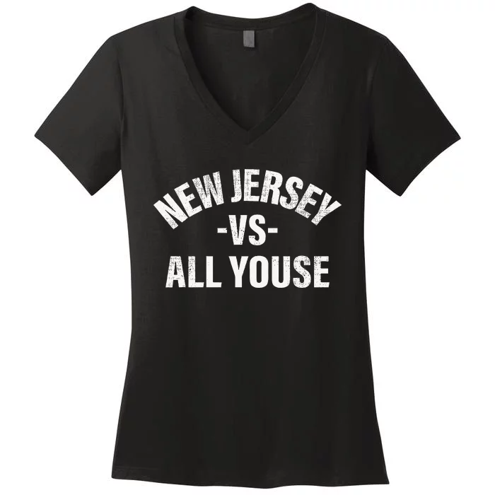 New Jersey Vs All Youse Funny Jersey Slang Women's V-Neck T-Shirt