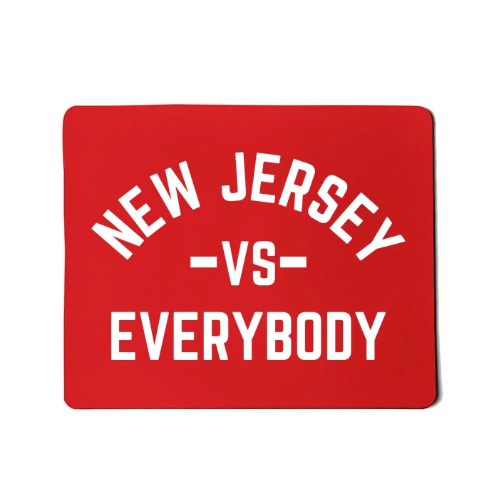 New Jersey Vs Everybody Mousepad