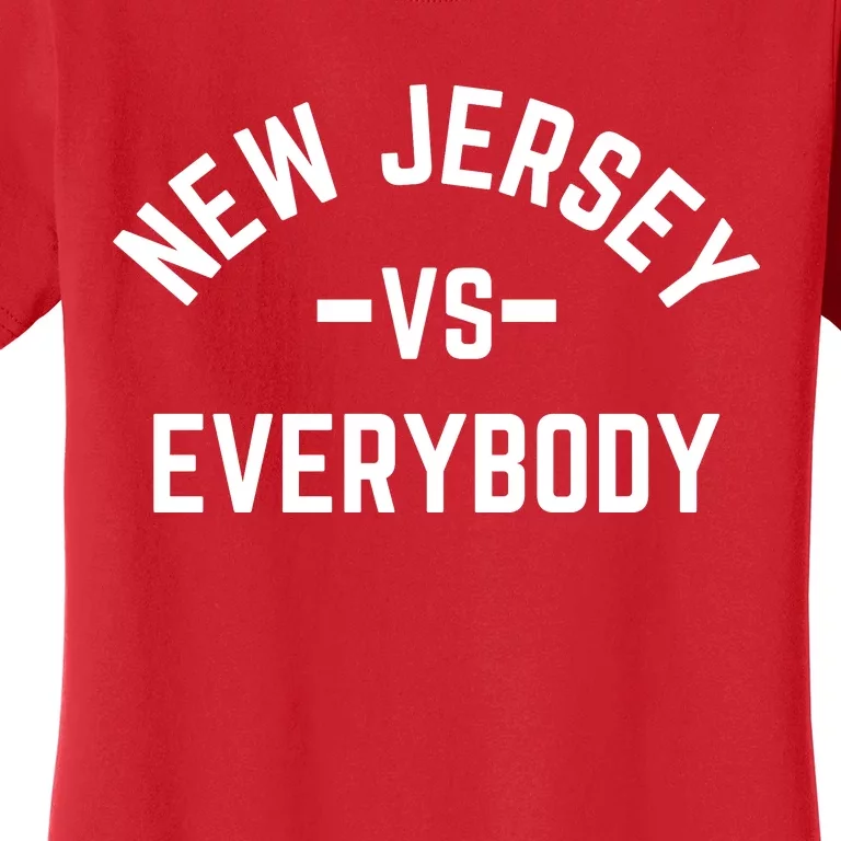 New Jersey Vs Everybody Women's T-Shirt