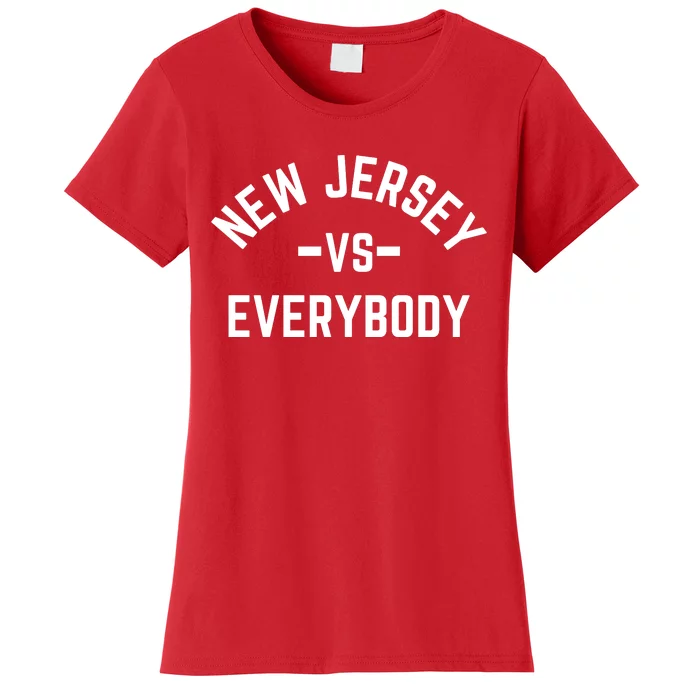 New Jersey Vs Everybody Women's T-Shirt