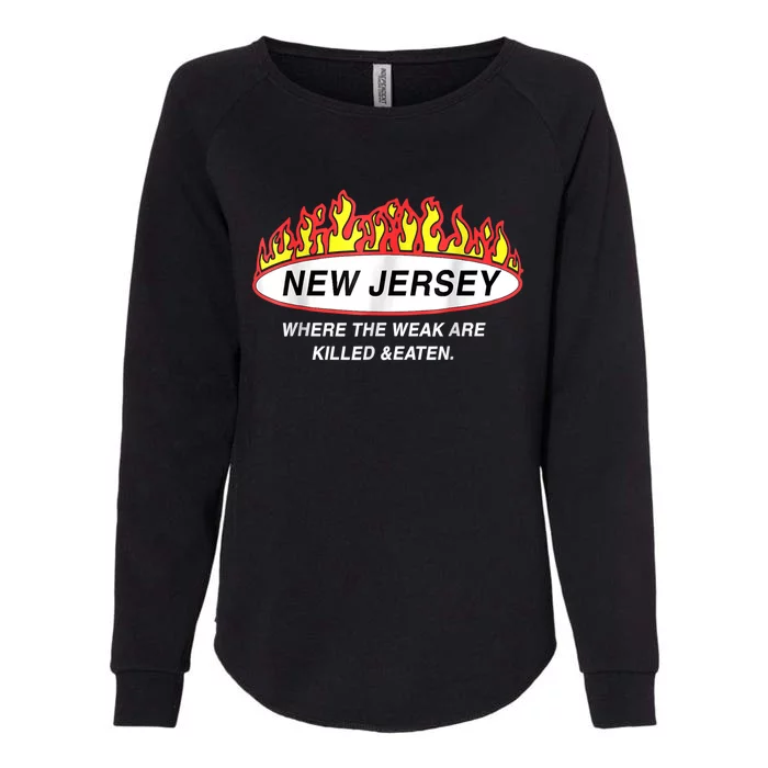 New Jersey Where The Weak Are Ki.l.led And Eaten Womens California Wash Sweatshirt