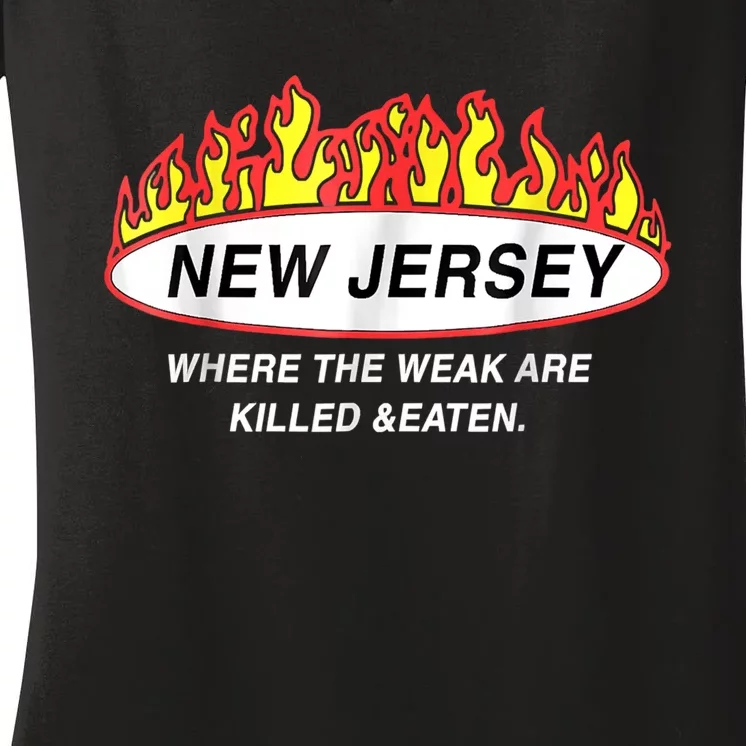 New Jersey Where The Weak Are Ki.l.led And Eaten Women's V-Neck T-Shirt