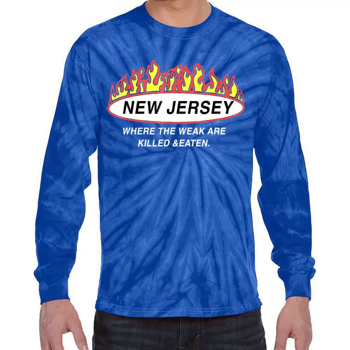 New Jersey Where The Weak Are Ki.l.led And Eaten Tie-Dye Long Sleeve Shirt