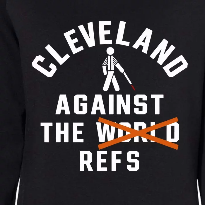 Nick Karns Cleveland Against The World Refs Womens California Wash Sweatshirt