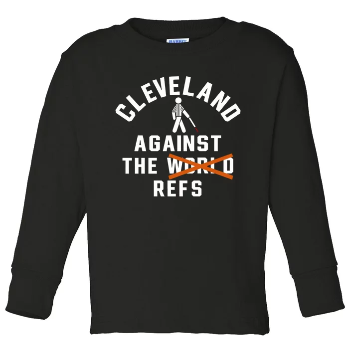 Nick Karns Cleveland Against The World Refs Toddler Long Sleeve Shirt