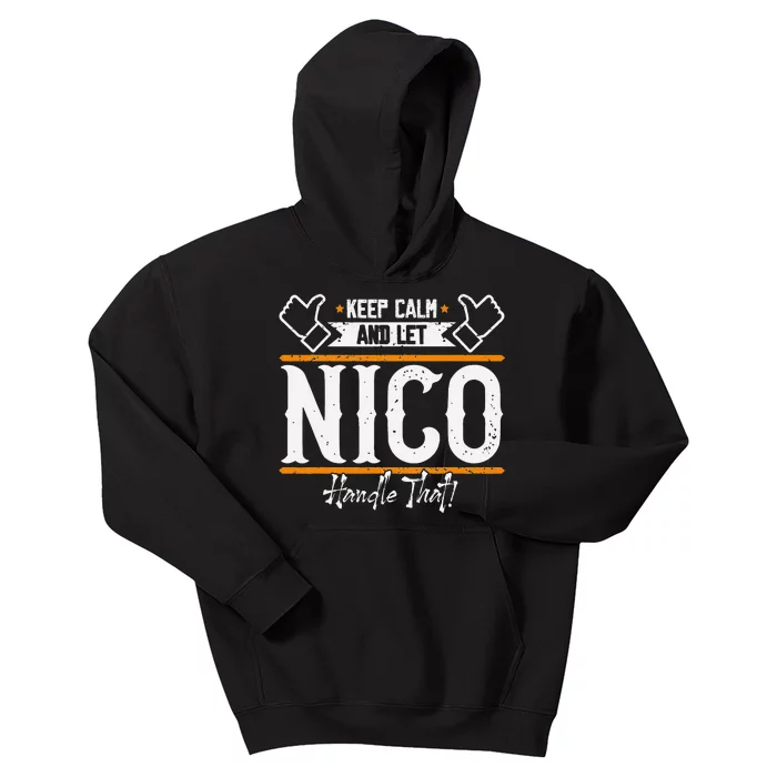 Nico Keep Calm And Let Nico Handle That Kids Hoodie