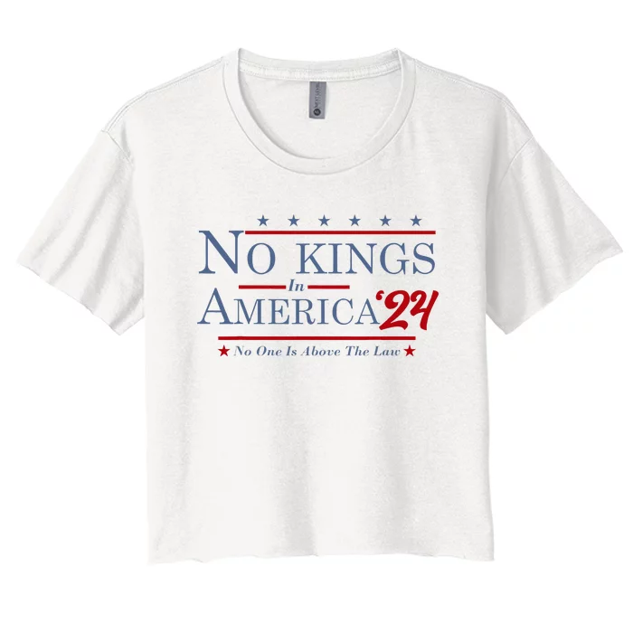 No Kings In America 2024 No One Is Above The Law Women's Crop Top Tee