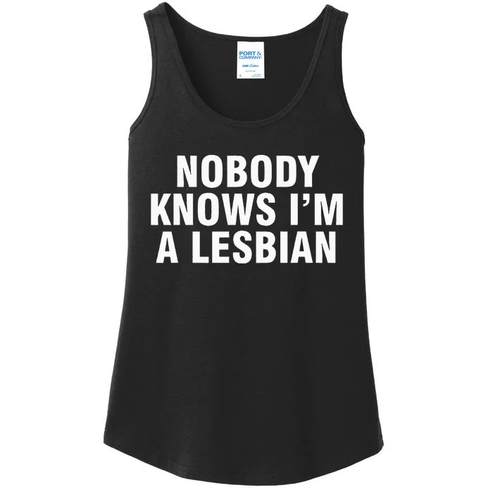 Nobody Knows IM A Lesbian Ladies Essential Tank