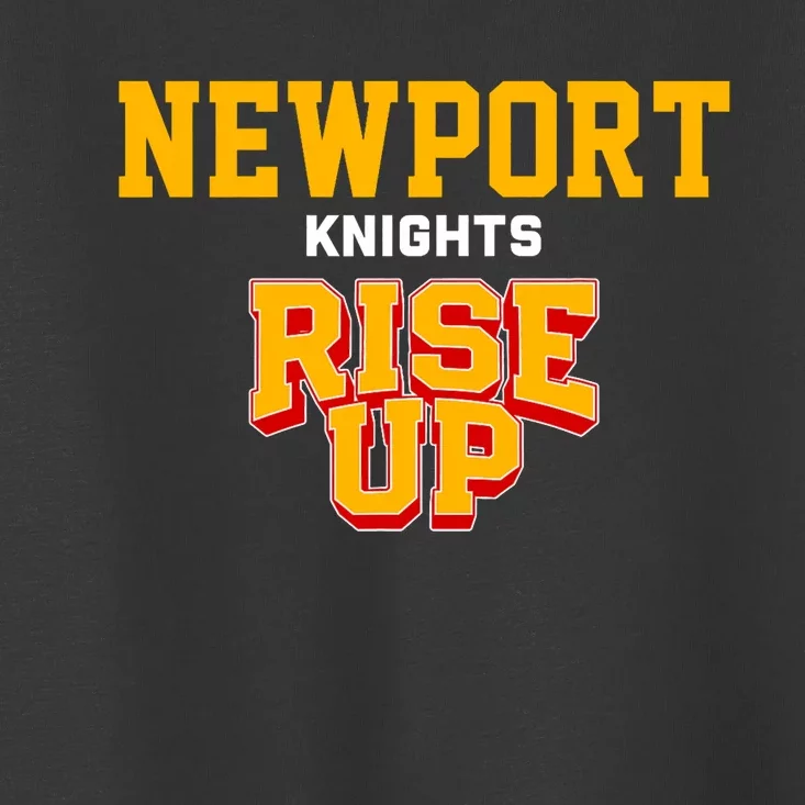 Newport Knights Rise Up Hs Toddler T-Shirt