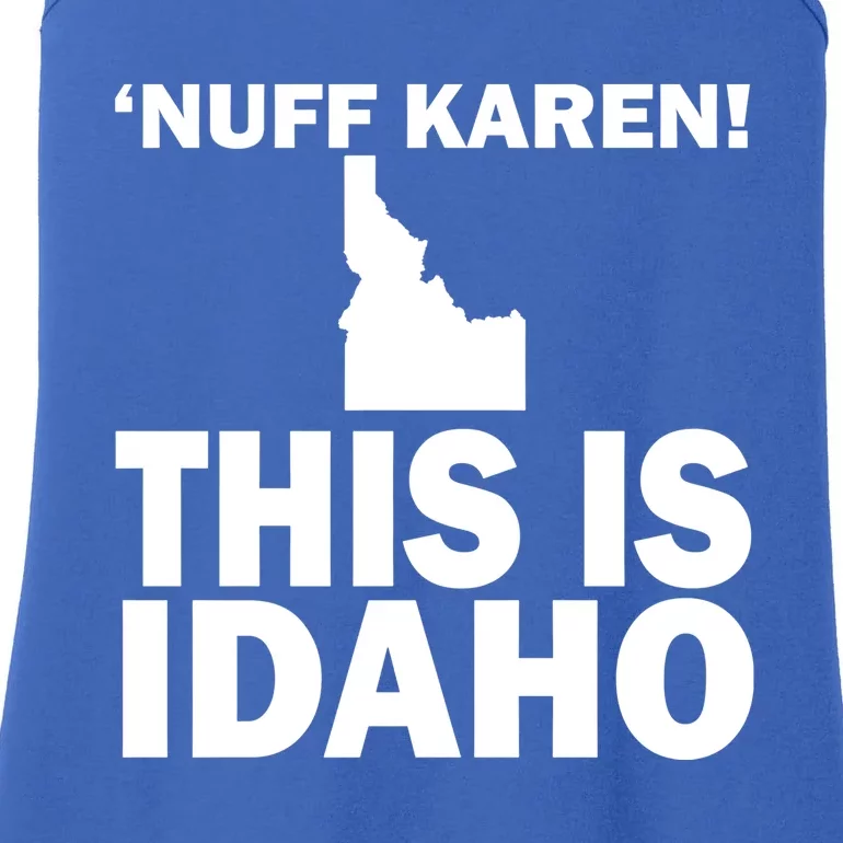 Nuff Karen This Is Idaho Gift Ladies Essential Tank