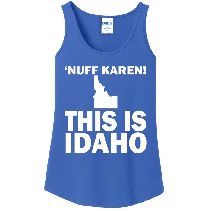 Nuff Karen This Is Idaho Gift Ladies Essential Tank