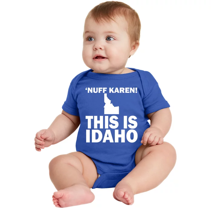 Nuff Karen This Is Idaho Gift Baby Bodysuit