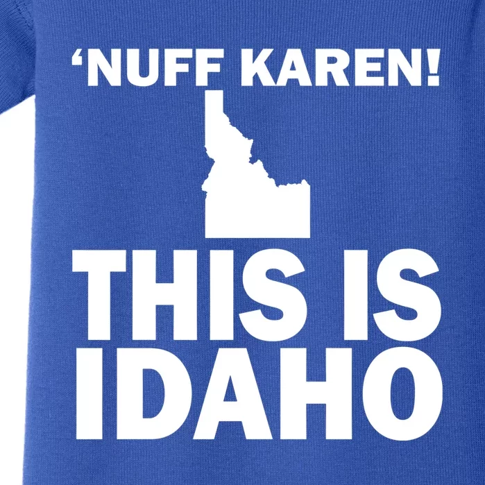 Nuff Karen This Is Idaho Gift Baby Bodysuit