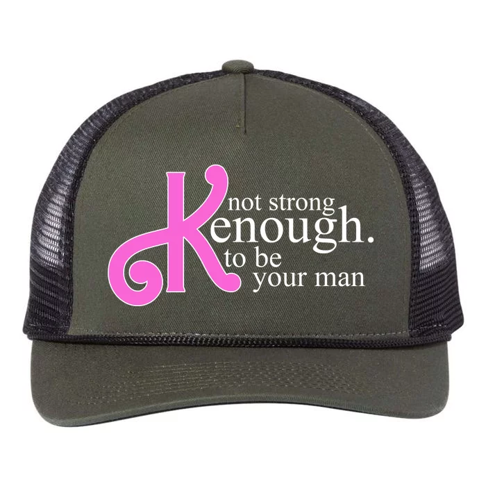 Not Kenough To Be Your Man Funny Retro Rope Trucker Hat Cap