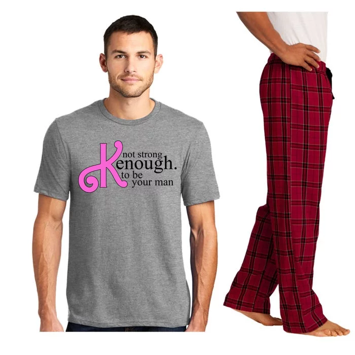 Not Kenough To Be Your Man Funny Pajama Set