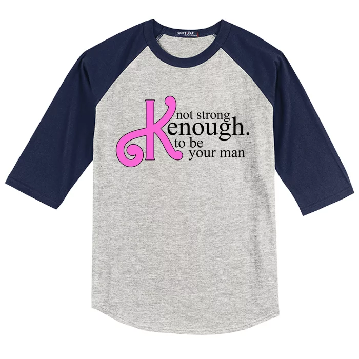 Not Kenough To Be Your Man Funny Kids Colorblock Raglan Jersey