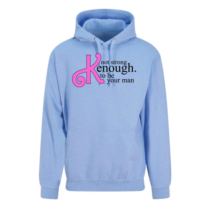 Not Kenough To Be Your Man Funny Unisex Surf Hoodie