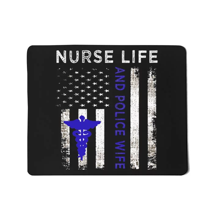 Nurse Life And Police Wife Vintage Flag American Gift Mousepad