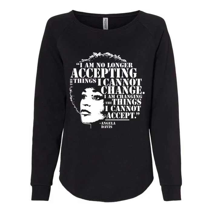 No Longer Accepting Things I Cannot Change Womens California Wash Sweatshirt