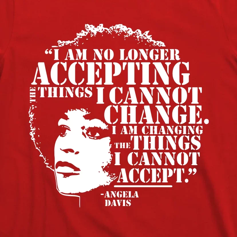 No Longer Accepting Things I Cannot Change T-Shirt