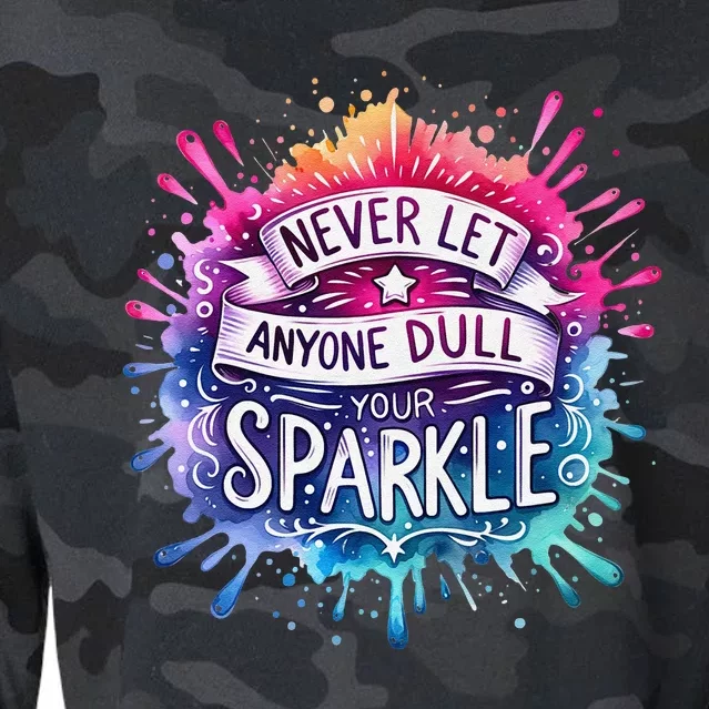 Never Let Anyone Dull Your Sweat Cropped Pullover Crew