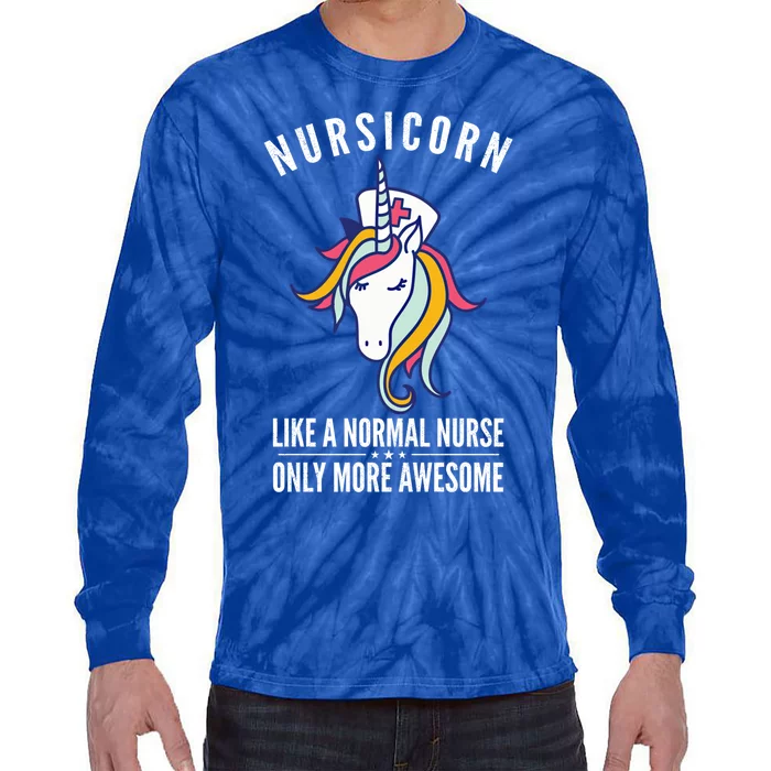 Nursicorn Like A Normal Nurse Cute Nurse Unicorn Gift Tie-Dye Long Sleeve Shirt