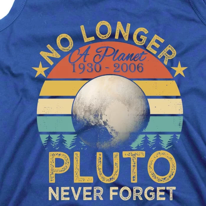 No Longer A Planet Pluto Never Forget Cute Gift Tank Top