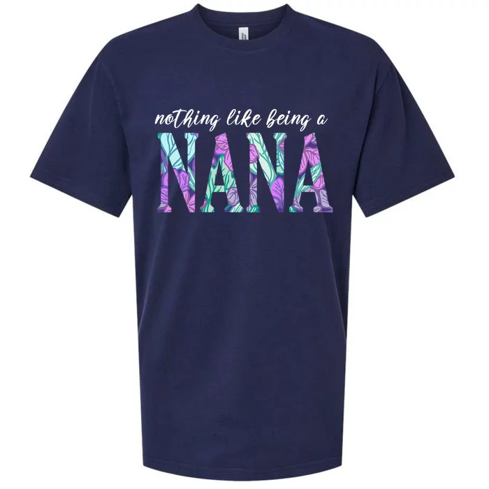 Nothing Like Being A Nana Cute Gift Sueded Cloud Jersey T-Shirt