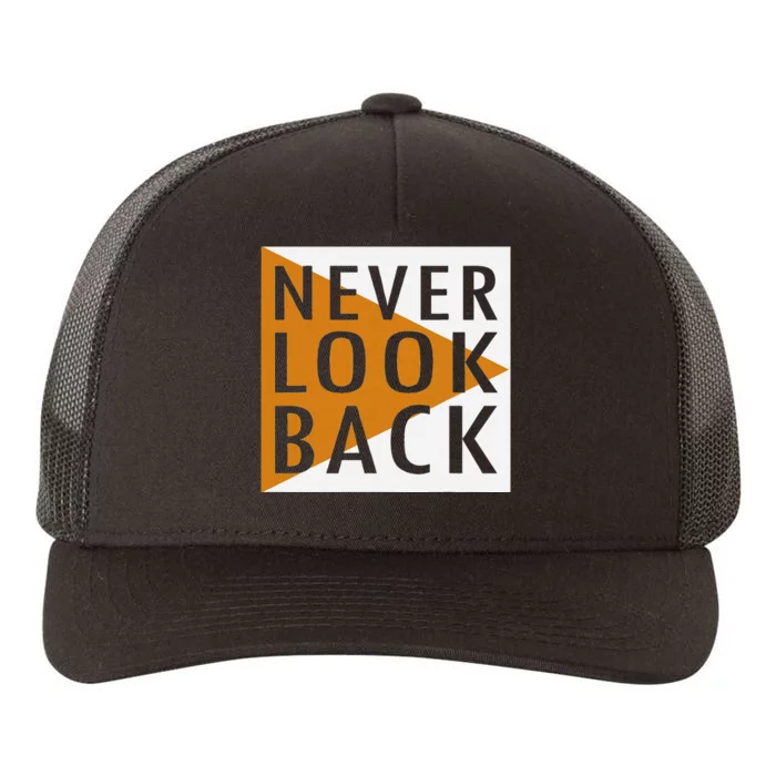 Never Look Back Yupoong Adult 5-Panel Trucker Hat