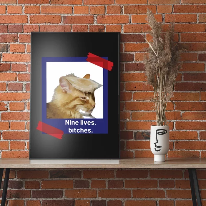 Nine Lives Bitches Funny Trump Cat Poster